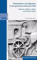 Minderheiten Und Migration in Der Griechisch-Römischen Welt