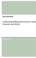 Schlüsselqualifikationen Nach D. Mertens - Konzept Und Kritik