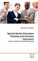 Special Needs Education Training and Inclusive Classroom