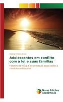 Adolescentes em conflito com a lei e suas famílias