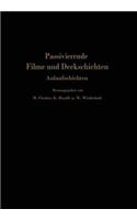 Passivierende Filme Und Deckschichten