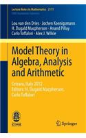 Model Theory in Algebra, Analysis and Arithmetic