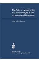 The Role of Lymphocytes and Macrophages in the Immunological Response