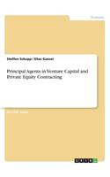 Principal Agents in Venture Capital and Private Equity Contracting
