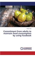 Commitment from adults to maintain food consumption by using Facebook