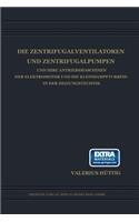 Die Zentrifugalventilatoren und Zentrifugalpumpen und Ihre Antriebsmaschinen der Elektromotor und die Kleindampfturbine in der Heizungstechnik