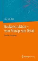 Baukonstruktion - Vom Prinzip Zum Detail