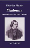 Madonna: Unterhaltungen mit einer Heiligen