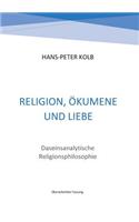 Religion, Ökumene und Liebe