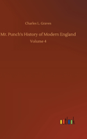 Mr. Punch's History of Modern England: Volume 4