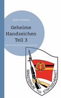Geheime Handzeichen Teil 3: Staatssicherheit und Bundesnachrichtendienst