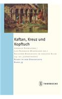 Kaftan, Kreuz Und Kopftuch