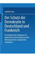 Schutz Der Demokratie in Deutschland Und Frankreich
