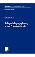 Anlagenbelegungsplanung in der Prozessindustrie