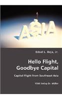 Hello Flight, Goodbye Capital