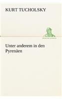 Unter Anderem in Den Pyrenaen: (German)