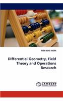 Differential Geometry, Field Theory and Operations Research