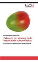 Extracto del Vimang En La Estomatitis Subprotesica
