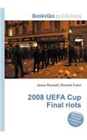 2008 Uefa Cup Final Riots: (English)