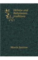 Hebrew and Babylonian traditions: (English)