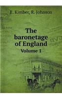The baronetage of England Volume 1