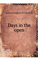 Days in the open