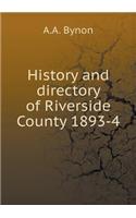 History and Directory of Riverside County 1893-4