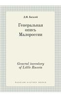 General inventory of Little Russia