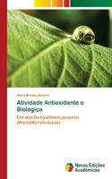 Atividade Antioxidante e Biológica