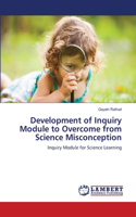 Development of Inquiry Module to Overcome from Science Misconception