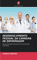 Desenvolvimento Pessoal Da Carreira de Enfermagem