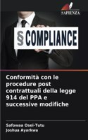 Conformità con le procedure post contrattuali della legge 914 del PPA e successive modifiche