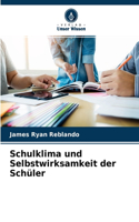 Schulklima und Selbstwirksamkeit der Schüler