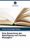 Eine Bewertung der Beteiligung von Facility Managern