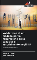 Validazione di un modello per la misurazione della capacità di assorbimento negli IIS