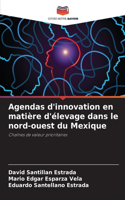 Agendas d'innovation en matière d'élevage dans le nord-ouest du Mexique