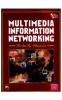 Multimedia Information Networking