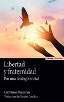 Libertad y fraternidad: Por una teologia social