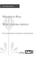 Vite Contro Vento. La Consulenza Filosofica Individuale