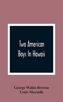 Two American Boys In Hawaii