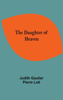 The Daughter Of Heaven