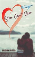 You Can't Love