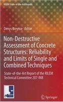 Non-Destructive Assessment of Concrete Structures: Reliability and Limits of Single and Combined Techniques