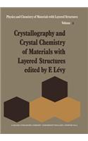 Crystallography and Crystal Chemistry of Materials with Layered Structures