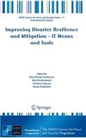 Improving Disaster Resilience and Mitigation - It Means and Tools