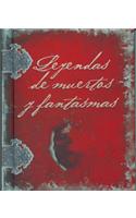 Leyendas de Muertos y Fantasmas