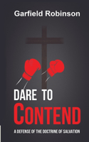 Dare to Contend