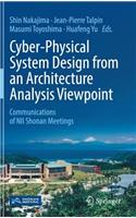 Cyber-Physical System Design from an Architecture Analysis Viewpoint