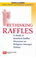 Rethinking Raffles: A Study of Stamford Raffles' Discourse on Religions Amongst Malays