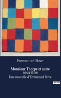 Monsieur Thorpe et autre nouvelles